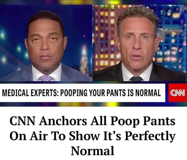 co-medical-experts-pooping-your-pants-is-normal-cnn-anchors-all-poop