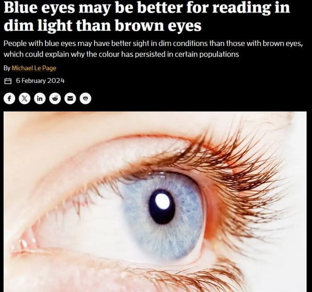 Blue eyes may be better for reading in dim light than brown eyes