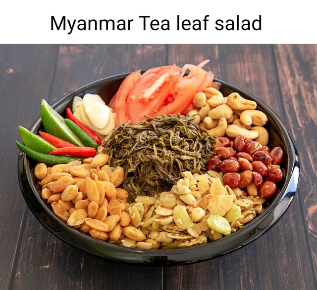 Myanmar Tea leaf salad America’s best pics and videos