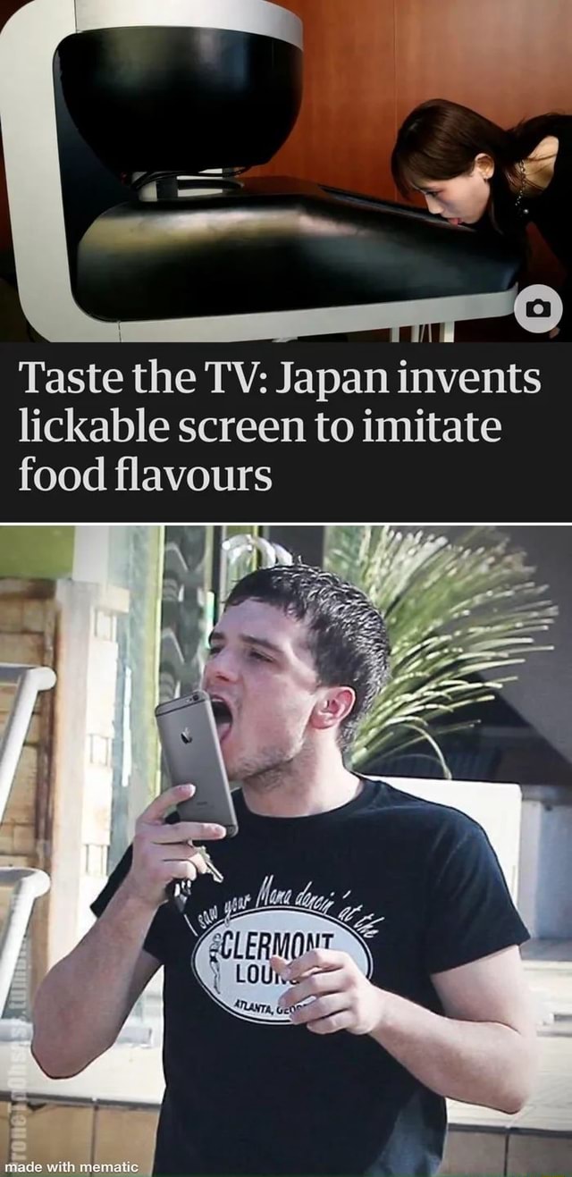 Taste the TV Japan invents lickable screen to imitate food flavours of with iFunny