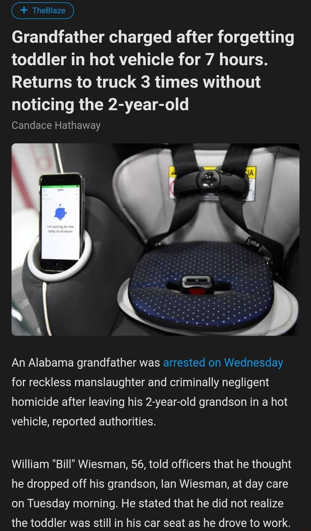 Grandfather charged after forgetting toddler in hot vehicle for 7 hours ...