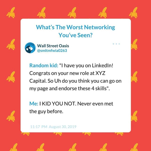 Have this happened to you before? worst networking linkedin WSO 