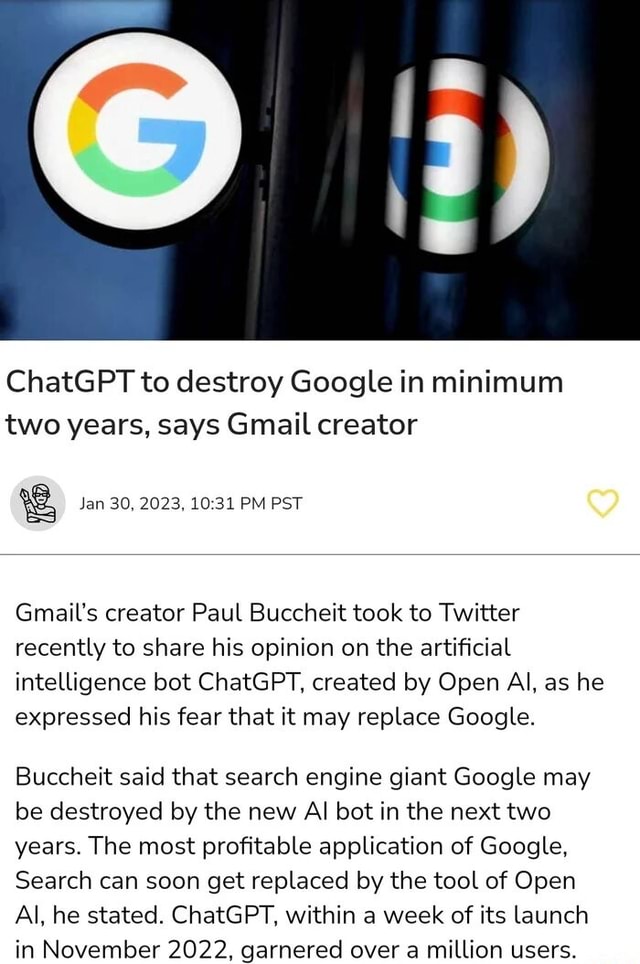 Chatgpt To Destroy Google In Minimum Two Years Says Gmail Creator Jan Chatgpt To Destroy Google In Minimum Two Years Says Gmail Creator Jan