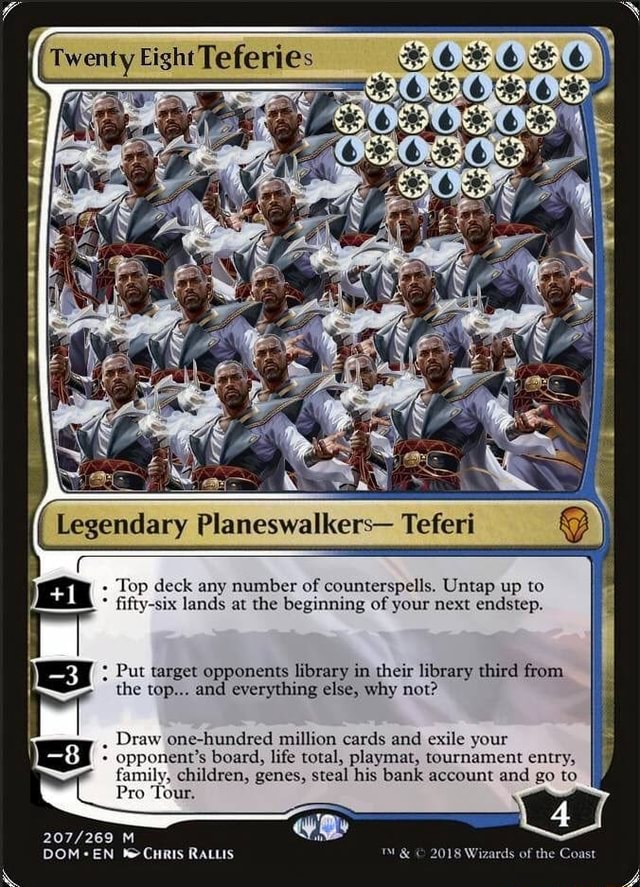 Legendary Teferi deck any number of counterspells. Untap up to lands at ...