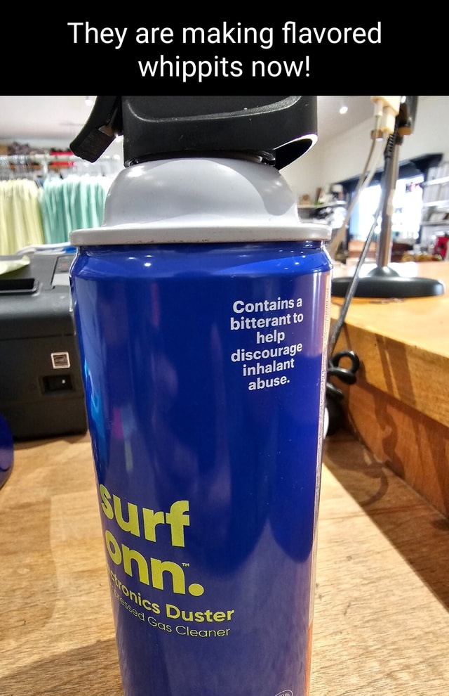They are making flavored whippits now! Contains help inhalant abus