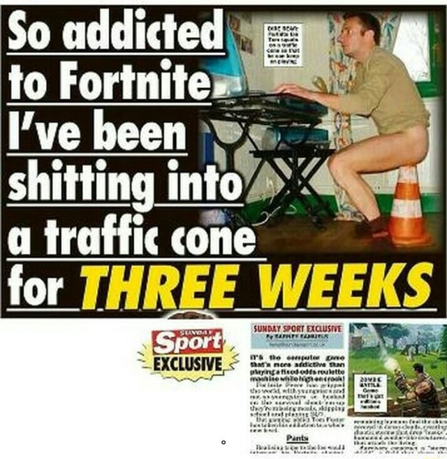 So Addicted To Fortnite L Ve Been I Into Traffic Cone Ifunny Fortnite Traffic Cone Creative Fortnite Traffic Cone Creative So Addicted To Fortnite L Ve Been I Into Traffic Cone Ifunny