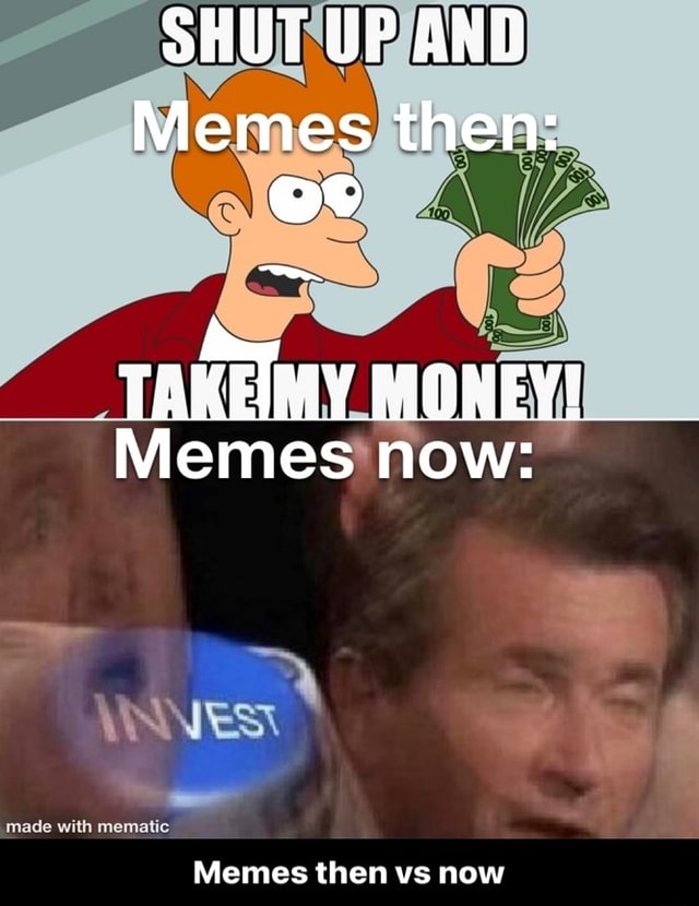 Memes then vs now - Memes then vs now - iFunny