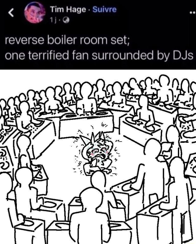 Tim Hage Suivre reverse boiler room set; one terrified fan surrounded ...