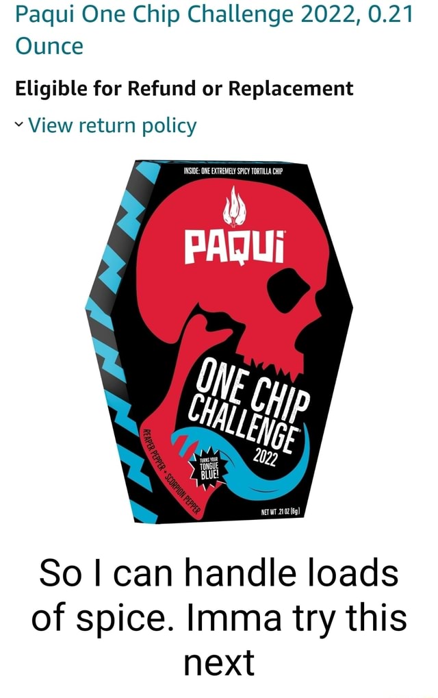 Paqui One Chip Challenge 2022, 0.21 Ounce Eligible for Refund or