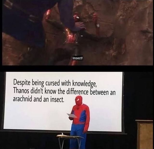 Despite being cursed with knowledge, Thanos didn't know the difference