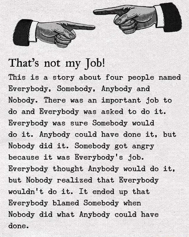 That's not my Job! This is a story about four people named Everybody ...