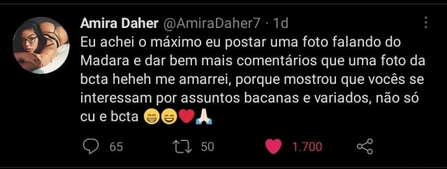 Amira Daher Amiradaher Id Eu Achei O Máximo Eu Postar Uma Foto Falando Do Madara E Dar Bem 6687