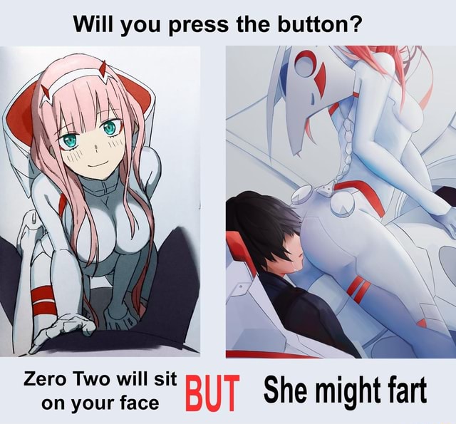 Zero Two will sit on your face.