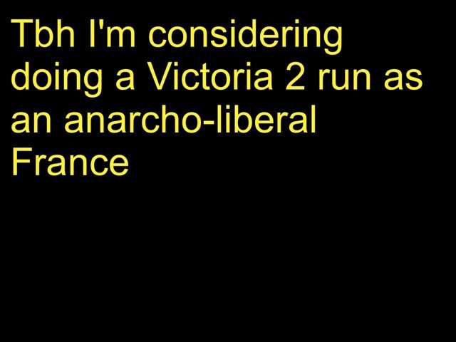 victoria 2 anarcho liberal