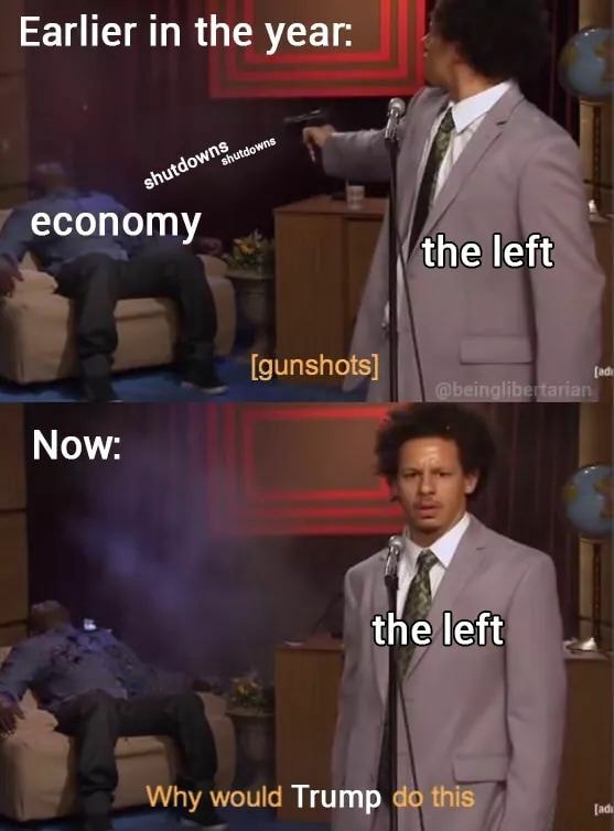 Earlier in the year: economy the left Now: the left Why Trump - iFunny