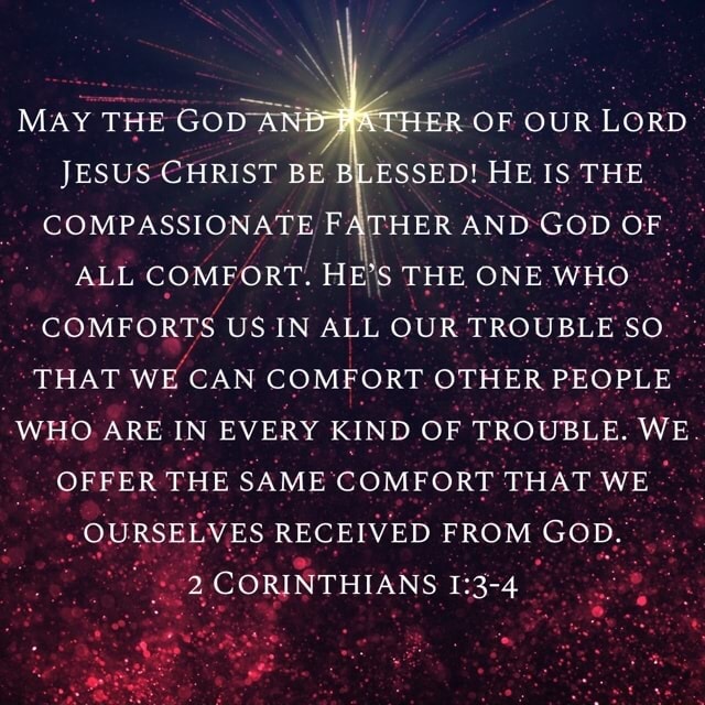 OF OUR LORD JESUS CHRIST BE BLESSED! HE IS THE COMPASSIONATE FATHER AND ...