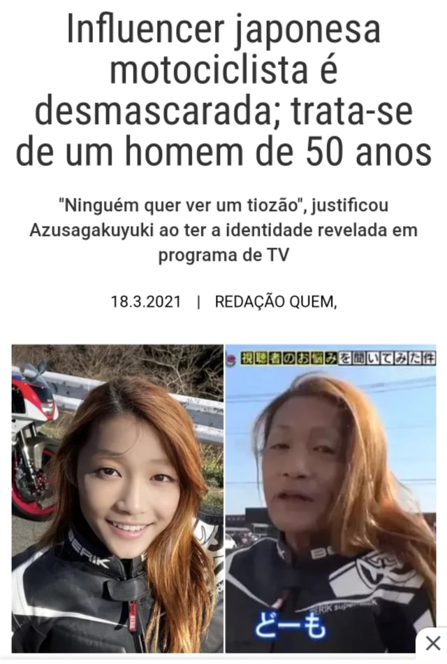 Influencer Japonesa Motociclista Desmascarada Trata Se De Um Homem De Anos Ningu M Quer