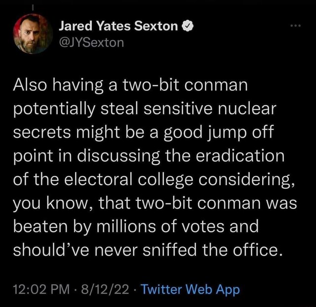 Jared Yates Sexton @ Also having a two-bit conman potentially steal