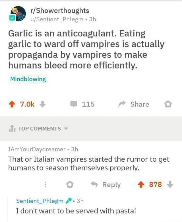 Garlic is an anticoagulant. Eating garlic to ward off vampires is