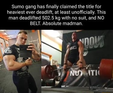 'Sumo gang has finally claimed the title for heaviest ever deadlift, at ...
