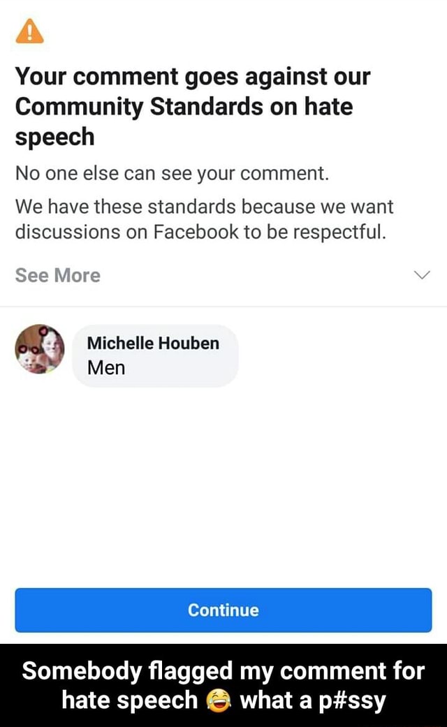 Your comment goes against our Community Standards on hate speech No one ...