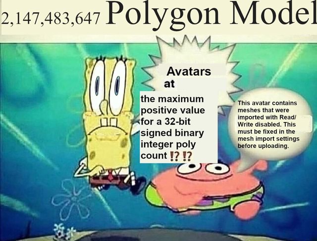 32 Bit Poly Model 2,147,483,647 Polygon Model As Avatars I the maximum positive value ...