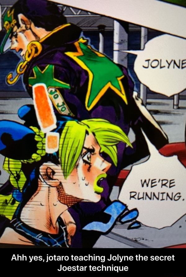 Ahh Yes Jotaro Teaching Jolyne The Secret Joestar Technique Ahh Yes Jotaro Teaching Jolyne The Secret Joestar Technique Ifunny