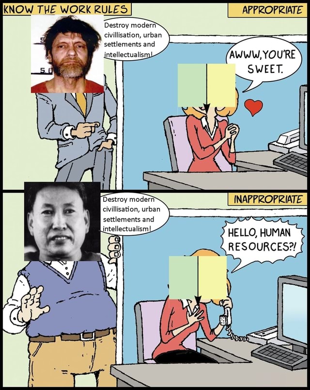 Know The Work Rules Appropriate Destroy Modern Civilisation Urban Settlements And Intellectualism Destroy Modern Inapprofriate Civillisation Urban Settlements And Intellectualism Hello Human Resources