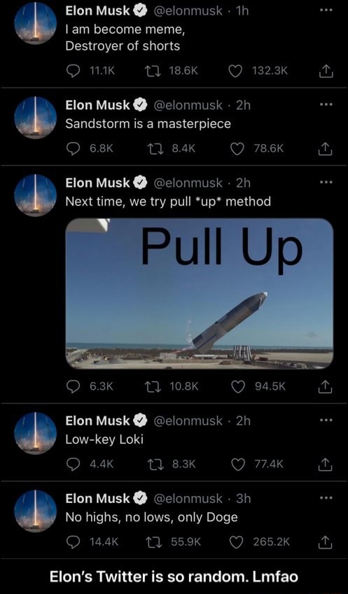 Elon Musk Elonmusk Th Tam Become Meme Destroyer Of Shorts Omk 186k 132 3k Elon Musk Elonmusk Sandstorm Is A Masterpiece Elon Musk Elonmusk Next Time We Try Pull Up