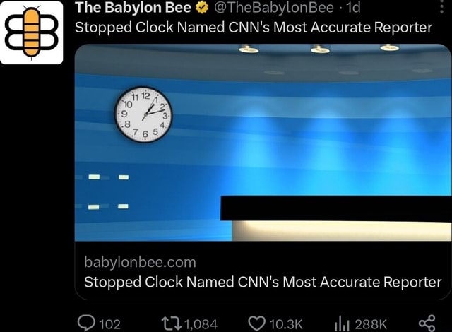 The Babylon Bee Thebabylonbee Id Stopped Clock Named Cnns Mast