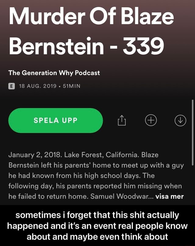 Murder Of Blaze Bernstein 339 The Generation Why Podcast 18 AUG. 2019