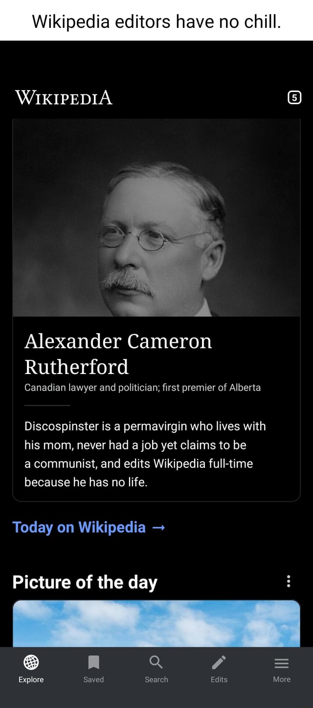 Cameron Rutherford Wikipedia editors have no chill. WIKIPEDIA Alexander Cameron Rutherford ...