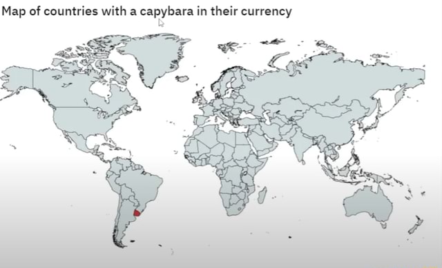 Map of countries with a capybara in their currency - iFunny Brazil