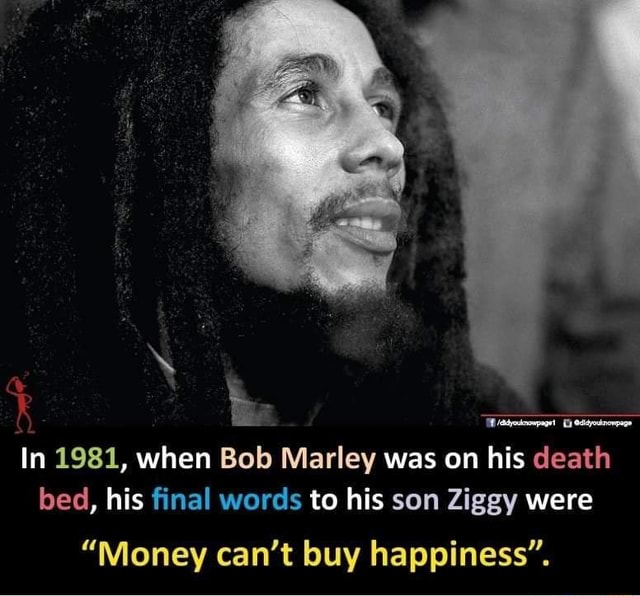 In 1981, when Bob Marley was on his death bed, his final words to his ...