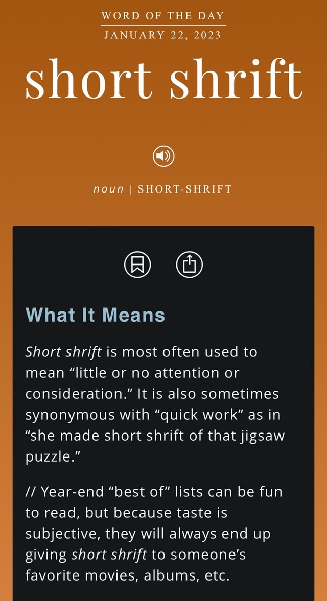 WORD OF THE DAY JANUARY 22 2023 Short Shrift Noun I SHORT SHRIFT What 