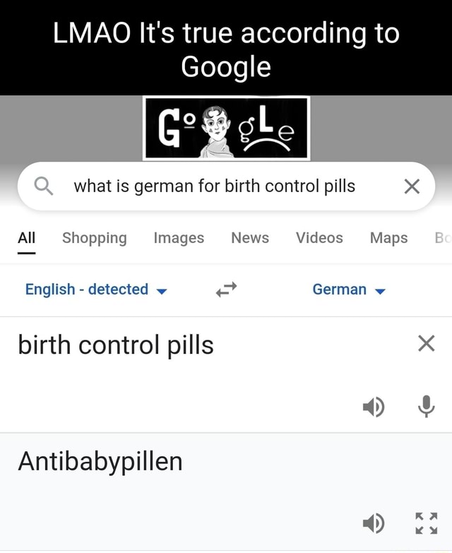 lmao-it-s-true-according-to-google-what-is-german-for-birth-control