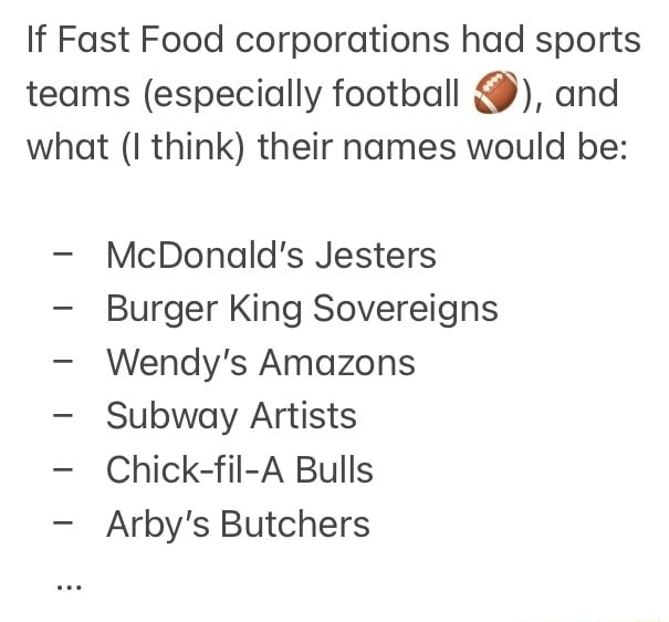 If Fast Food corporations had sports teams (especially football and