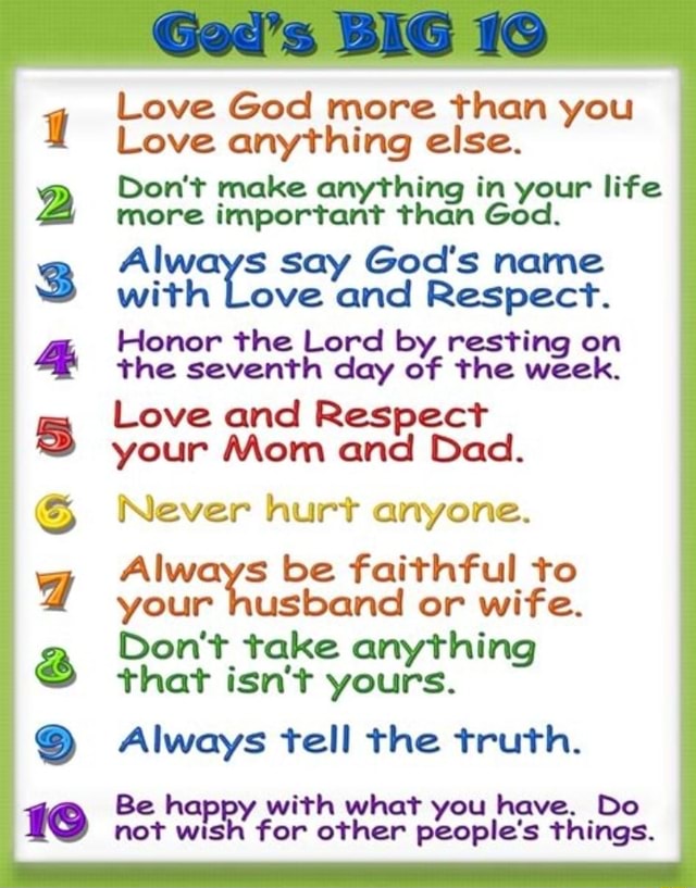 God s BIG 10 Love God More Than You Love Anything Else Don t Make 