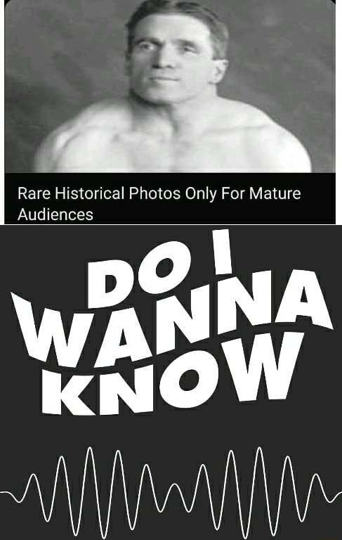 rare-historical-photos-only-for-mature-audiences-ifunny