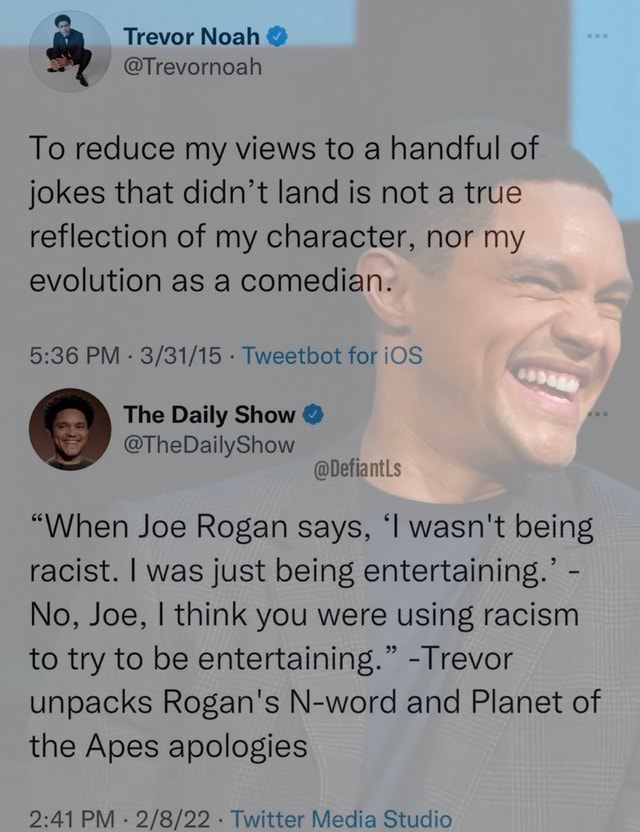 Trevor Noah To Reduce My Views To A Handful Of Jokes That Didnt Land Is Not A True Reflection 