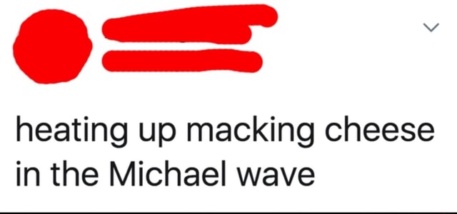 heating-up-macking-cheese-in-the-michael-wave-ifunny