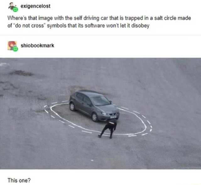  Where's that Image with the self driving car that is trapped in a