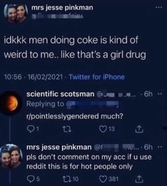 Mrs. Ink Mrs ink idkkk men doing coke is kind of weird to me.. like that's a ...