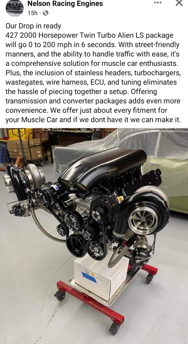 Nelson Racing Engines Our Drop in ready 427 2000 Horsepower Twin Turbo