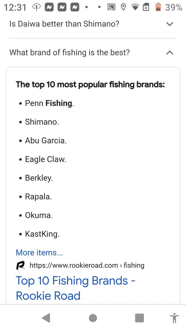 39 Is Daiwa better than Shimano? What brand of fishing is the best