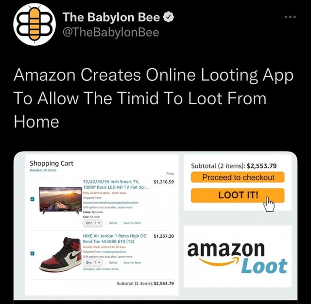 @p) The Babylon Bee @ @TheBabylonBee Amazon Creates Online Looting App ...