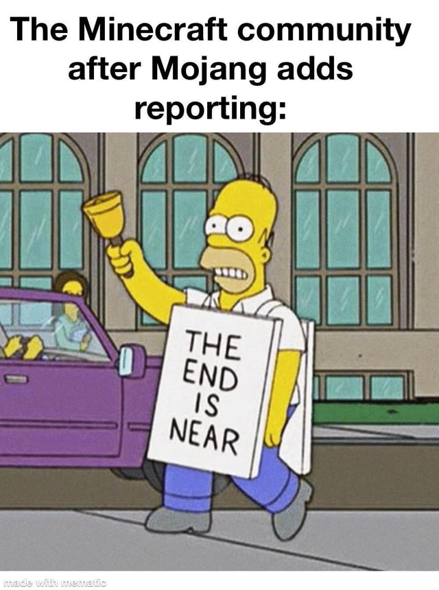 The Minecraft community after Mojang adds reporting: - iFunny