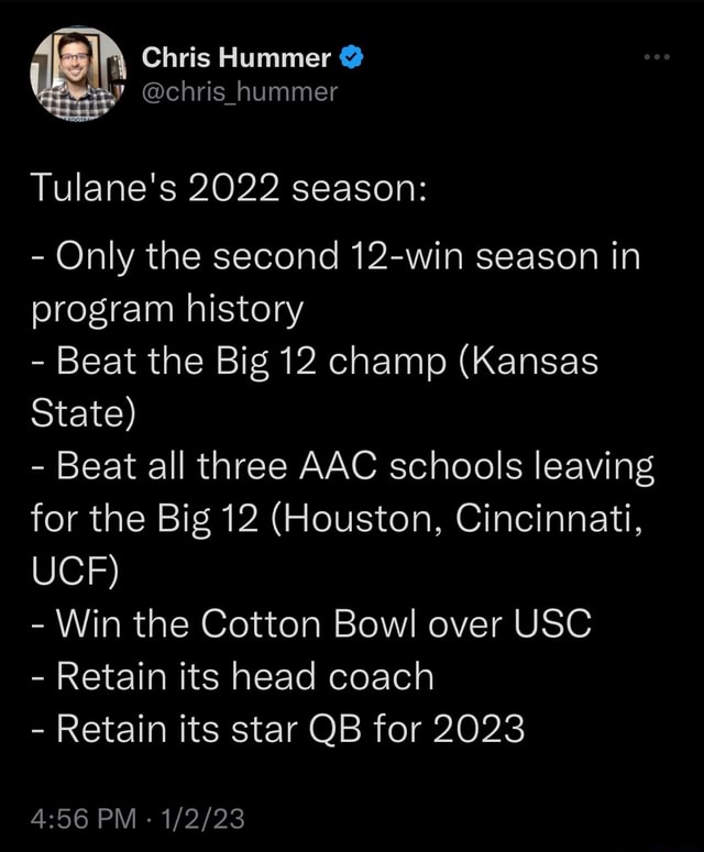 Chris Hummer @chris hummer Tulane's 2022 season: - Only the second 12 ...