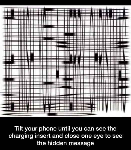 Tilt your phone until you can see the charging insert and close one eye