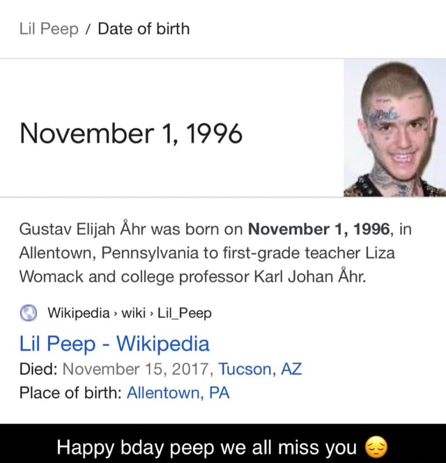 Lil Peep / Date of birth November 1, 1996 Gustav Elijah Ahr was born on